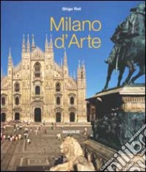 Milano d'arte. Ediz. illustrata libro di Negri Antonello; Roli Ghigo