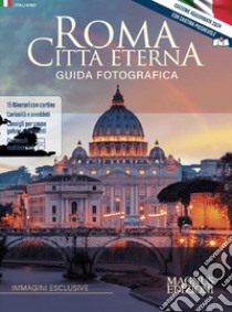 Roma città eterna. Guida fotografica. Ediz. illustrata. Con Carta geografica ripiegata libro di Montella Emma Mafalda