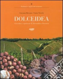 Dolcidea libro di Bressano Giovanni; Trenchi Cinzia