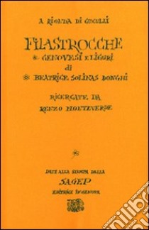 A Rionda di cuculli. Filastrocche genovesi e liguri libro di Solinas Donghi Beatrice; Monteverde L. (cur.)