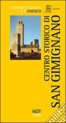 Centro storico di San Gimignano libro di Sansa Anna