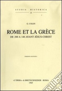 Rome et la Grèce de 200 à 146 avant Jésus Christ (1905) libro di Colin Jean