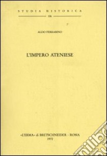 L'Impero ateniese (1927) libro di Ferrabino Aldo