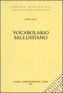 Vocabolario sallustiano (rist. anast. 1894) libro di Natta F.