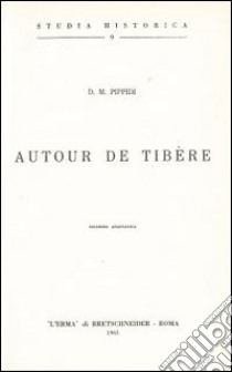 Autour de Tibère (1944) libro di Pippídi Denis M.