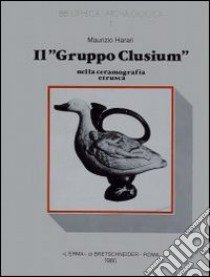 Il Gruppo Clusium nella ceramografia etrusca libro di Harari Maurizio