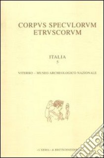 Corpus speculorum etruscorum. Italia. Vol. 1/1: Bologna, Museo civico libro di Sassatelli G. (cur.)