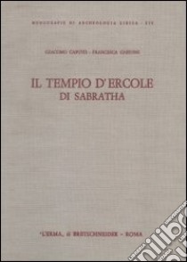 Pitture del tempio d'Ercole di Sabratha libro di Caputo Giacomo; Ghedini Elena Francesca