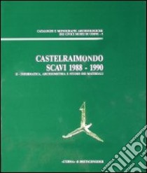 Castelraimondo. Scavi (1988-1990). Vol. 1: Lo scavo libro di Santoro Bianchi S. (cur.)