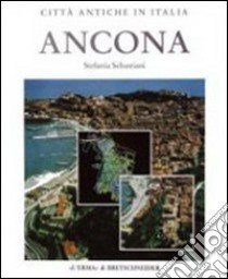 Ancona. Forma e urbanistica libro di Sebastiani Stefania