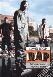 Rap. Storia di una musica nera libro di Toop David; Perna V. (cur.)