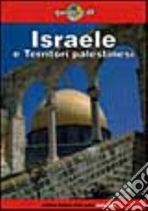 Israele e territori palestinesi libro di Humphreys Andrew; Tilbury Neil