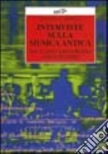 Interviste sulla musica antica. Dal canto gregoriano a Monteverdi libro di Sherman Bernard D.