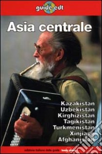 Asia centrale libro di Mayhew Bradley - Plunkett Richard - Richmond Simon