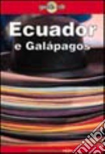 Ecuador e Galapagos libro di Rachowiecki Rob