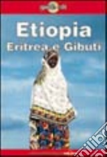 Etiopia, Eritrea e Gibuti libro di Linzee Gordon Frances