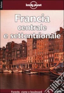 Francia centrale e settentrionale libro