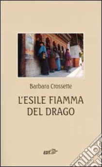 L'esile fiamma del drago libro di Crossette Barbara