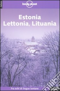 Estonia, Lettonia, Lituania libro di Williams Nicola - Herrmann Debra - Kemp Cathryn