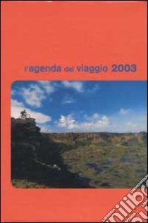 L'Agenda del viaggio 2003 libro