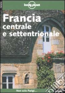 Francia centrale e settentrionale libro