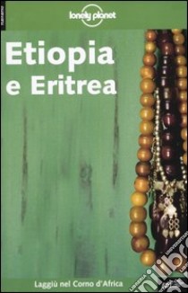 Etiopia e Eritrea libro di Linzee Gordon Frances - Carillet Jean-Bernard