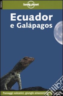 Ecuador e Galápagos libro di Rachowiecki Rob - Palmerlee Danny