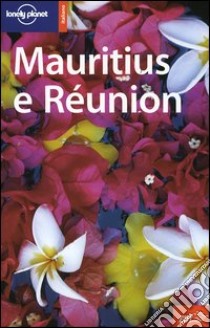 Mauritius e Réunion libro di Dodd Jan