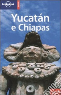 Yucatán e Chiapas libro di Gorry Conner - Palmerlee Danny