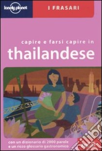 Capire e farsi capire in thailandese libro di Evans Bruce; Dapino C. (cur.)