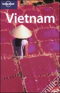 Vietnam. Ediz. illustrata libro di Ray Nick - Yanagihara Wendy