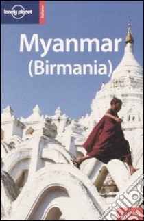 Myanmar (Birmania) libro di Reid Robert - Grosberg Michael