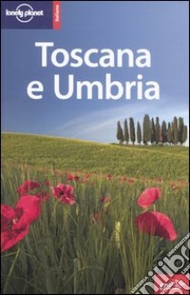 Toscana e Umbria. Ediz. illustrata libro di Roddis Miles - Leviton Alex