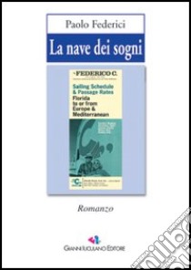 La nave dei sogni libro di Federici Paolo