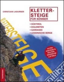 Klettersteige für könner libro di Ladurner Christjan