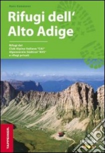 Rifugi dell'Alto Adige libro di Kammerer Hans