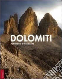 Dolomiti. Patrimonio dell'umanità. Ediz. illustrata libro di Messner Reinhold; Tappeiner Georg; Demeter Ursula