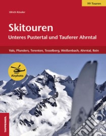 Skitouren Unteres Pustertal und Tauferer libro