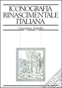 Iride. Iconografia rinascimentale italiana. Dizionario enciclopedico. Figure, personaggi, simboli e allegorie nel libro italiano del Quattrocento e del Cinquecento. Vol. 2: Ala-Alloggiamento libro di Zappella Giuseppina