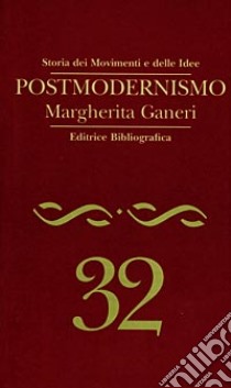 Postmodernismo libro di Ganeri Margherita