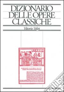 DOC. Dizionario delle opere classiche libro di Volpi Vittorio