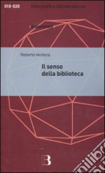 Il senso della biblioteca libro di Ventura Roberto