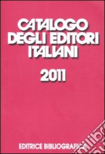 Catalogo degli editori italiani 2011 libro