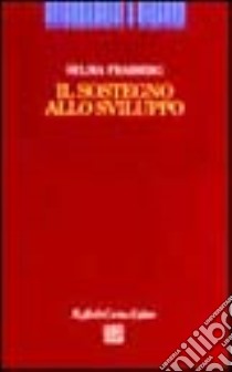 Il sostegno allo sviluppo libro di Fraiberg Selma H.; Muscietta S. (cur.)