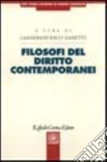 Filosofi del diritto contemporanei libro di Zanetti Gianfrancesco