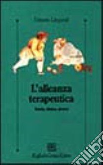 L'alleanza terapeutica. Teoria, clinica, ricerca libro di Lingiardi Vittorio