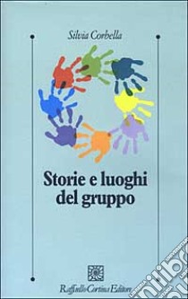 Storie e luoghi del gruppo libro di Corbella Silvia