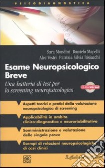 Esame neuropsicologico breve. Una batteria di test per lo screening neuropsicologico. Con CD-ROM libro