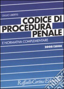 Codice di procedura penale e normativa complementare libro di Ubertis Giulio