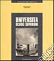 Università, scuole superiori libro di Lenglart Denis - Vince Agnès